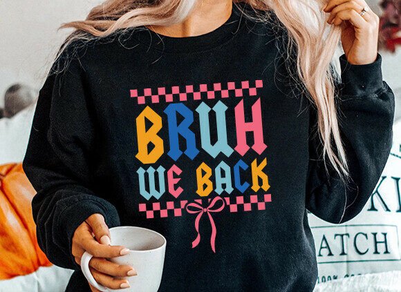 Bruh We Back PNG, Coquette Back to School Graphics