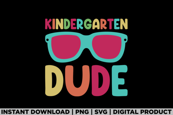 Kindergarten Dude 1st Day Back to School Graphics