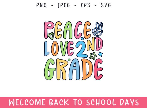 Peace Love 2nd Grade Back to School Days Graphics and Crafts