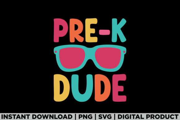 Pre-K Dude Back to School Preschool 1st Graphics and T-Shirt Designs